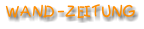 WAND - ZEITUNG